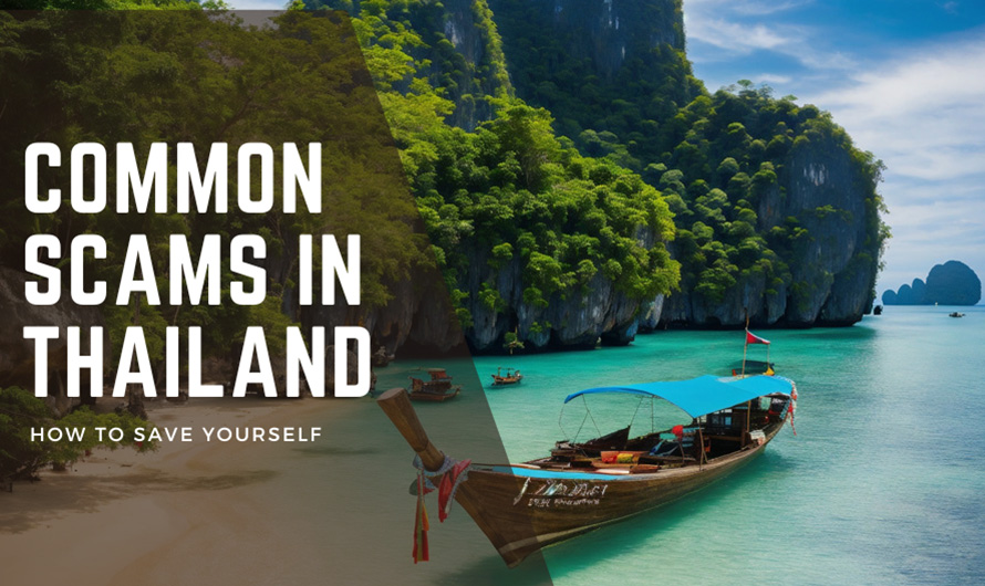 How to Avoid Common Tourist Scams in Thailand